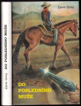 Do posledního muže - Zane Grey (1992, Návrat) - ID: 761744