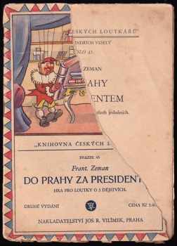 Do Prahy za presidentem