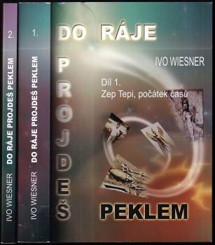 Do ráje projdeš peklem 1 - 2 KOMPLET - Zep Tepi, počátek časů + Konec předpeklí ráje