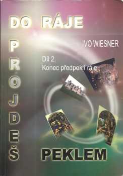 Do ráje projdeš peklem