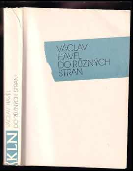 Do různých stran : eseje a články z let 1983-1989 - Václav Havel (1990, Nakladatelství Lidové noviny) - ID: 588937