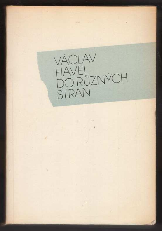 Václav Havel: Do různých stran : eseje a články z let 1983-1989