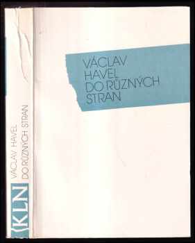 Do různých stran : eseje a články z let 1983-1989 - Václav Havel (1990, Nakladatelství Lidové noviny) - ID: 486051
