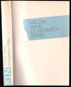 Do různých stran : eseje a články z let 1983-1989 - Václav Havel (1990, Nakladatelství Lidové noviny) - ID: 797559