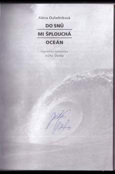Alena Ouředníková: Do snů mi šplouchá oceán