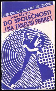 Ivan Martin: Do společnosti i na taneční parket