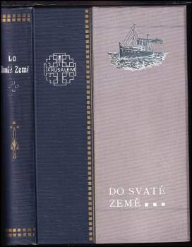 Do Svaté země. Zpráva o II. mor. lidové pouti v srpnu 1910