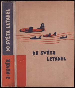 Josef Novák: Do světa letadel
