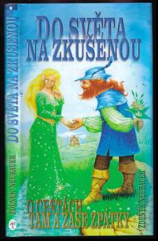 Do světa na zkušenou, čili, O cestách tam a zase zpátky