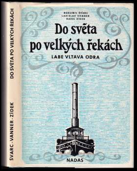 Do světa po velkých řekách