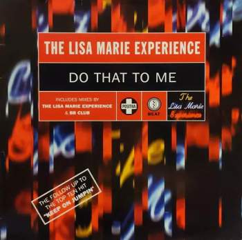 Lisa Marie Experience: Do That To Me (MAXISINGL)