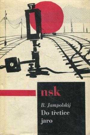 Do třetice jaro - Boris Samojlovič Jampol'skij (1964, Svět sovětů) - ID: 698361