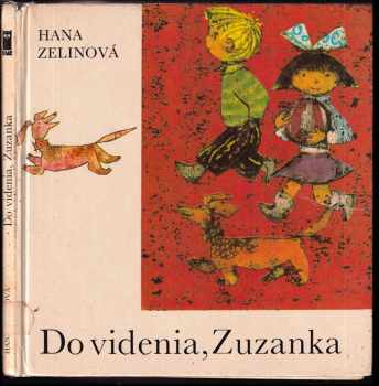 Hana Zelinová: Do videnia, Zuzanka