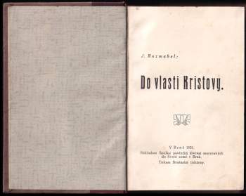 Jakub Rozmahel: Do vlasti Kristovy
