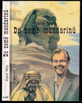 Do země mandarínů : cestopisný román - Karl May (1992, Gabi) - ID: 840173