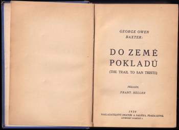 George Owen Baxter: Do země pokladů