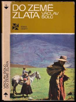Václav Šolc: Do země zlata