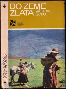 Václav Šolc: Do země zlata