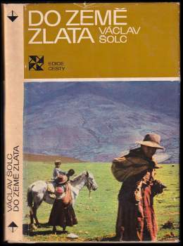 Václav Šolc: Do země zlata