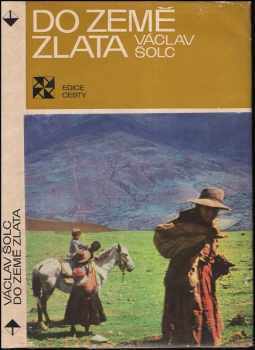 Do země zlata - Václav Šolc (1978, Panorama) - ID: 63861