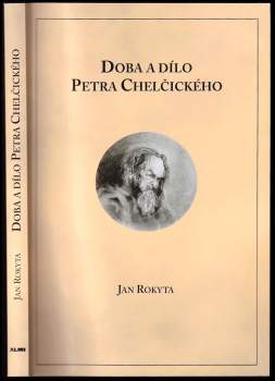 Doba a dílo Petra Chelčického
