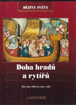 Doba hradů a rytířů
