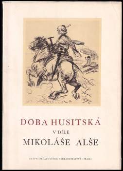 Doba husitská v díle Mikoláše Alše