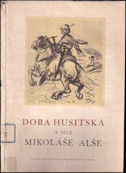 Doba husitská v díle Mikoláše Alše