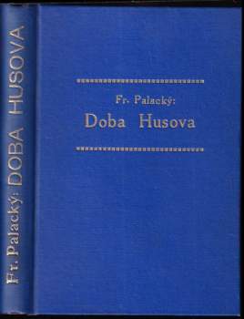 František Palacký: Doba Husova
