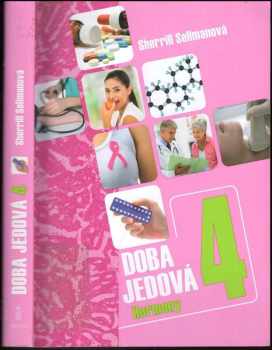 Sherrill Sellman: Doba jedová