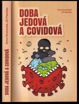 Anna Strunecká: Doba jedová a covidová