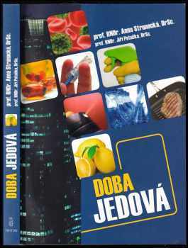 Doba jedová : [1] - Anna Strunecká, Jiří Patočka (2011, Triton) - ID: 748644