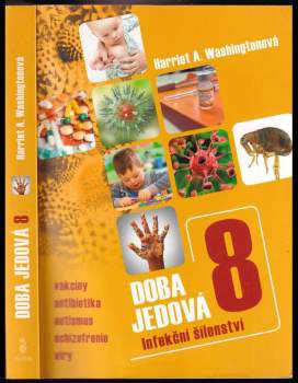 Harriet Washingtonová,: Doba jedová