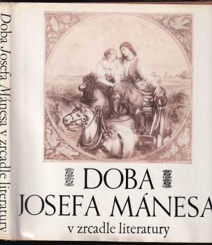 Doba Josefa Mánesa v zrcadle literatury