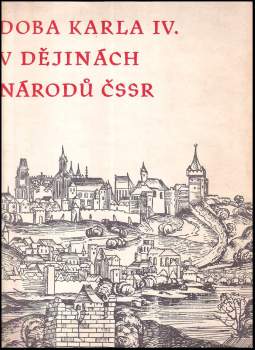 Doba Karla IV. v dějinách národů ČSSR
