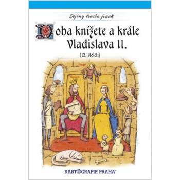 Doba knížete a krále Vladislava II