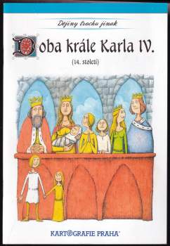 Eva Semotanová: Doba krále Karla IV