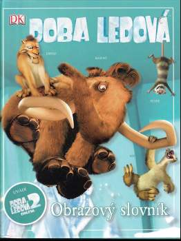 Glenn Dakin: Doba ledová 2 - obleva