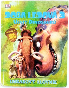 Glenn Dakin: Doba ledová 3 - úsvit dinosaurů