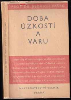 Bedřich Vašek: Doba úzkostí a varu