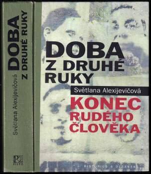 Svjatlana Aljaksandraŭna Aleksìjevìč: Doba z druhé ruky