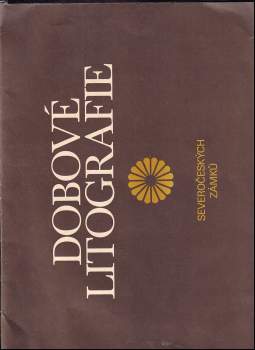 Dobové litografie severočeských zámků