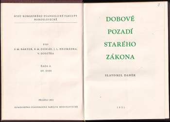 Slavomil Daněk: Dobové pozadí starého zákona