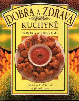 Dobrá a zdravá kuchyně