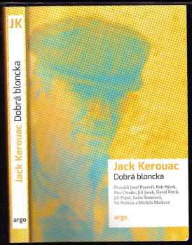 Jack Kerouac: Dobrá bloncka