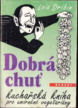 Lois Dribin: Dobrá chuť