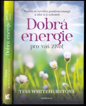 Tess Whitehurst: Dobrá energie pro váš život
