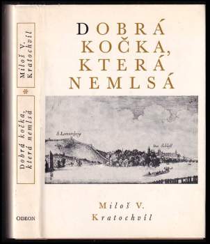 Miloš Václav Kratochvíl: Dobrá kočka, která nemlsá