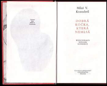 Miloš Václav Kratochvíl: Dobrá kočka, která nemlsá