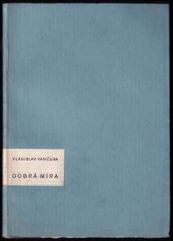 Vladislav Vančura: Dobrá míra